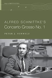 Book Cover Alfred Schnittkes Concerto Grosso No 1_Schmelz Peter