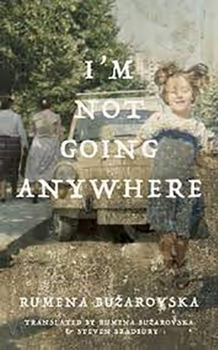 Book Cover_Im not going anywhere_Rumena Buzarovska